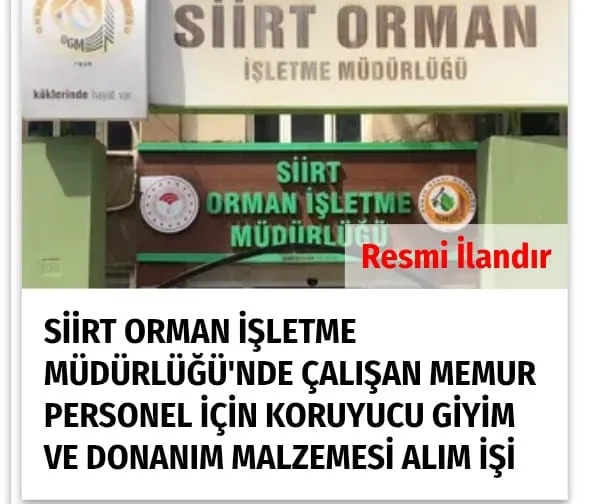 SİİRT ORMAN İŞLETME MÜDÜRLÜĞÜ’NDEN İHALE DUYURUSU