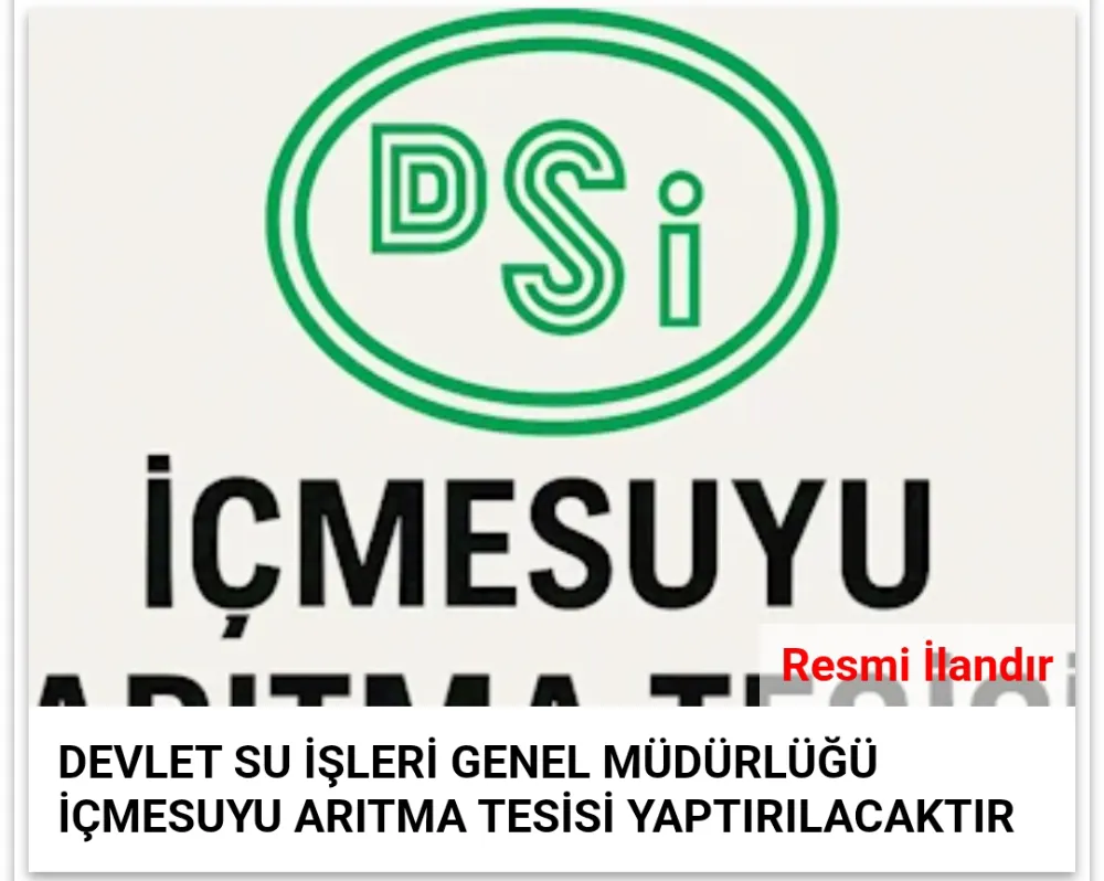 DEVLET SU İŞLERİ GENEL MÜDÜRLÜĞÜ İÇMESUYU ARITMA TESİSİ YAPTIRILACAKTIR
