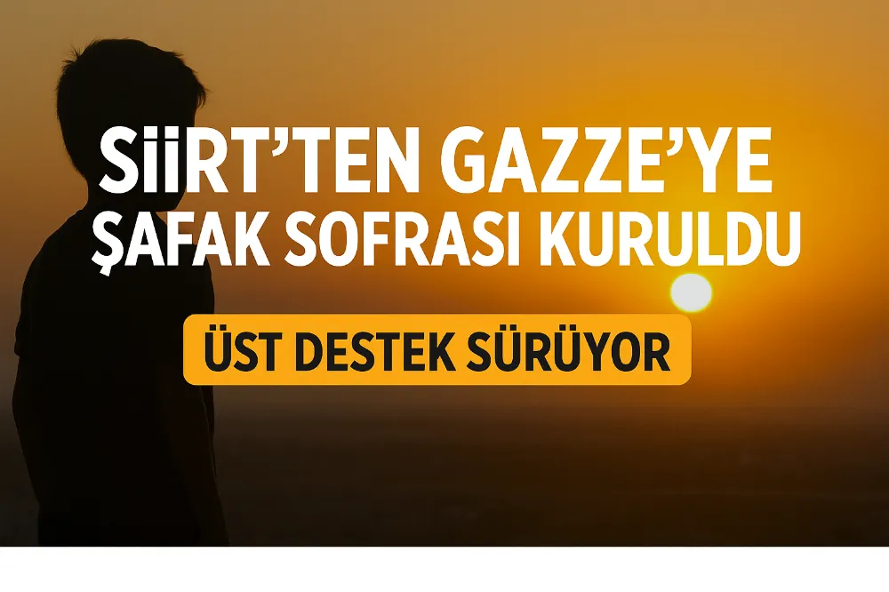 Siirt’ten Gazze’ye Yardım Eli: Beyt Lahya’da Hayır Sofrası Kuruldu