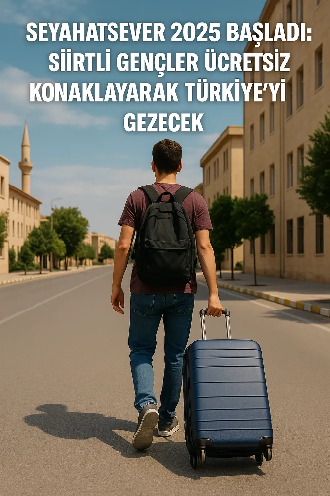 Seyahatsever 2025 Projesi Başladı: Siirtli Gençler Türkiye’yi Ücretsiz Gezecek