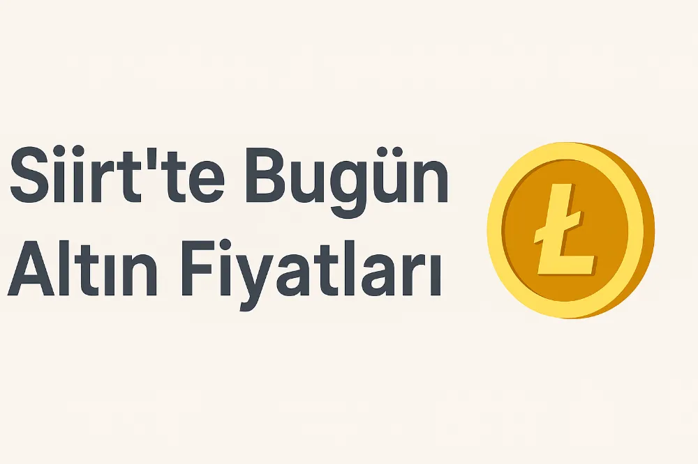 Siirt’te Bugün Altın Fiyatları: Gram 4.386 TL