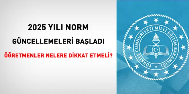 2025 Öğretmen Norm Kadro Güncelleme Süreci Başladı: Dikkat Edilmesi Gereken Kurallar