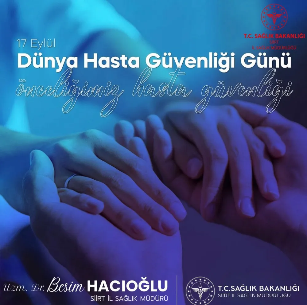 17 Eylül Dünya Hasta Güvenliği Günü – Siirt’te Hasta Güvenliği Vurgusu