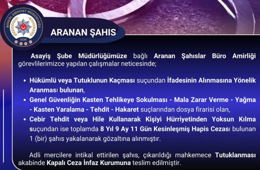 Bingöl’de 8 yıl kesinleşmiş hapis cezası bulunan zanlı yakalandı